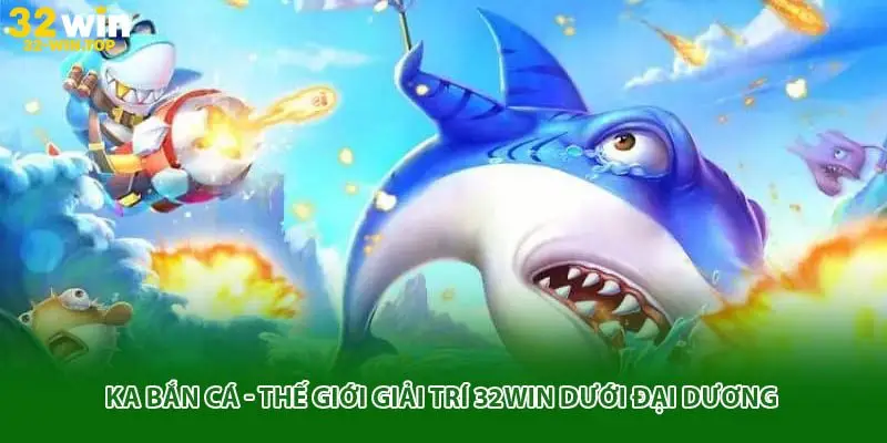 Ka bắn cá